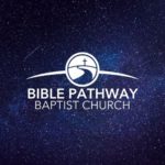Bible Pathway Baptist Church, Lexington, KY